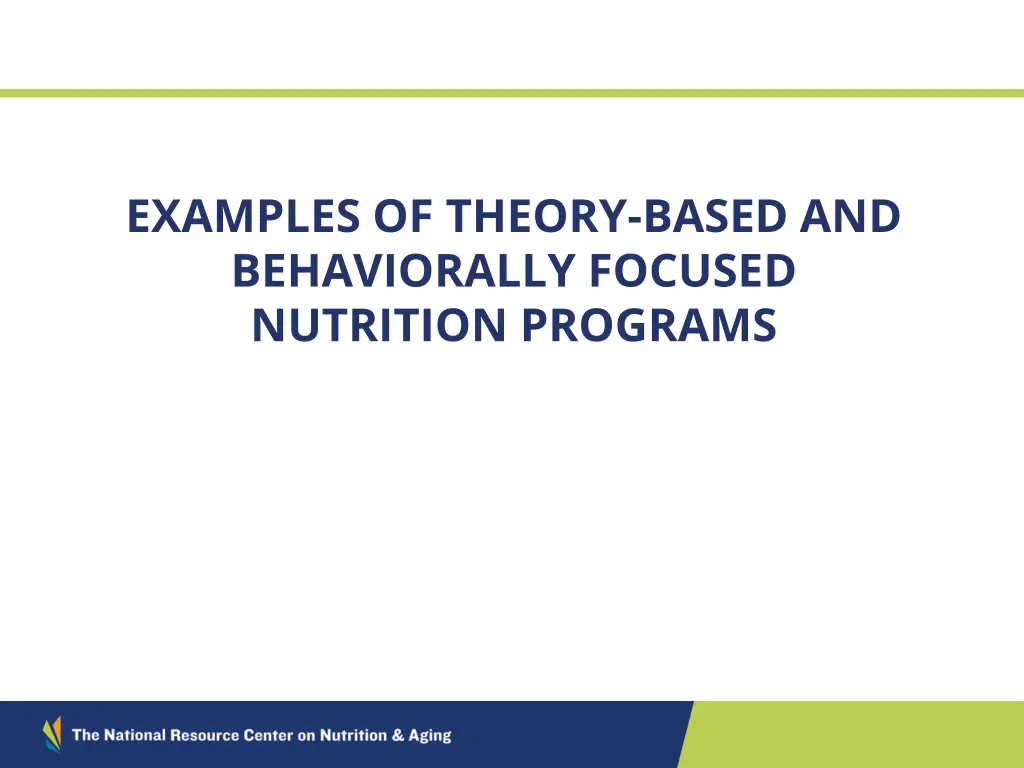 examples of theory based and behaviorally focused