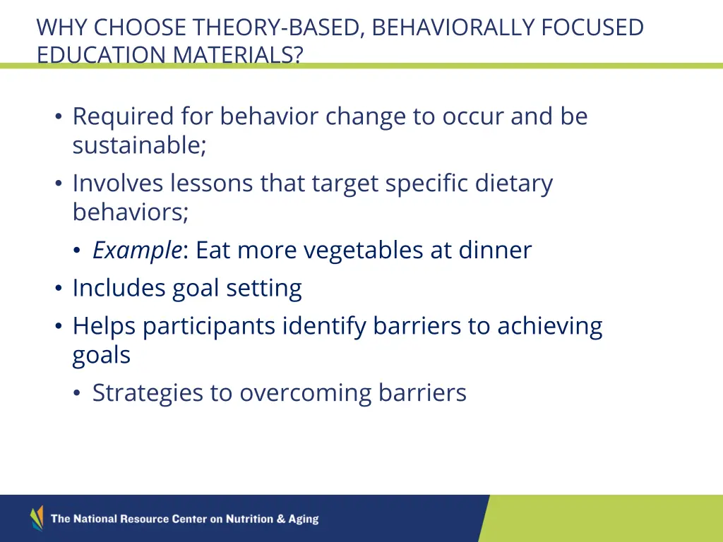 why choose theory based behaviorally focused