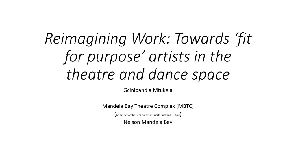 reimagining work towards fit for purpose artists