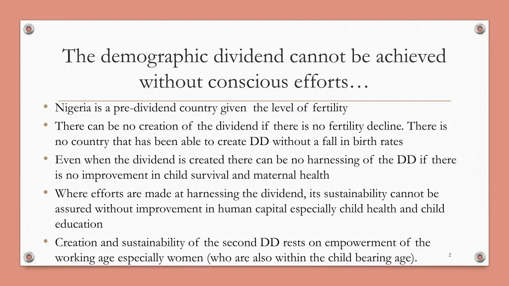 the demographic dividend cannot be achieved