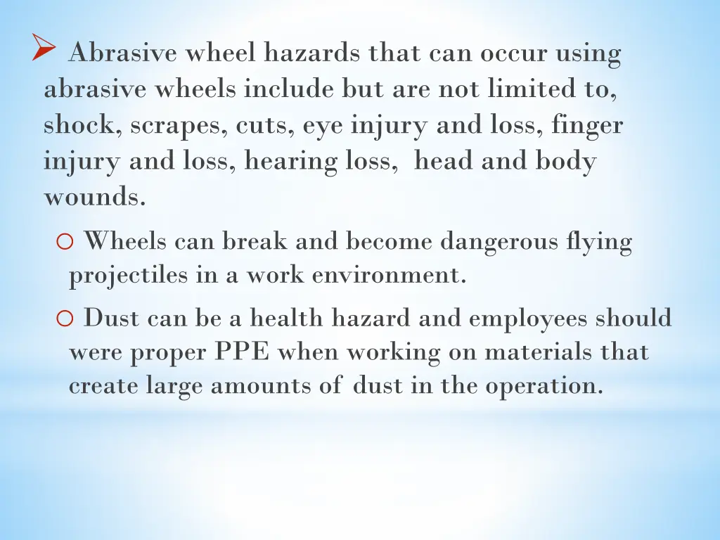 abrasive wheel hazards that can occur using