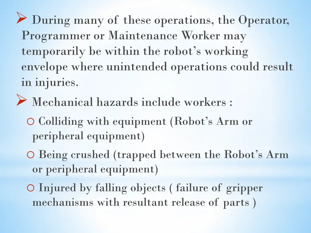 during many of these operations the operator