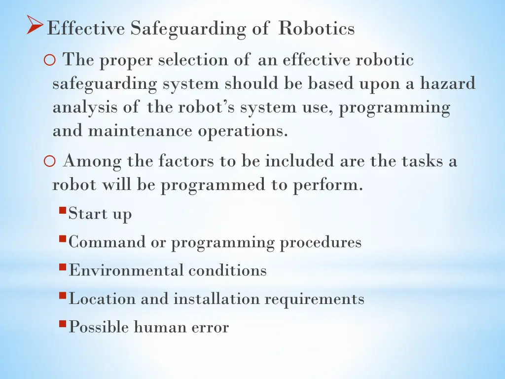 effective safeguarding of robotics o the proper