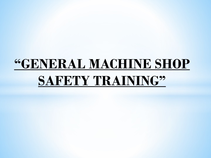 general machine shop safety training