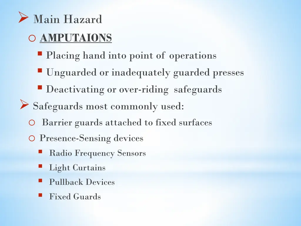 main hazard o amputaions placing hand into point