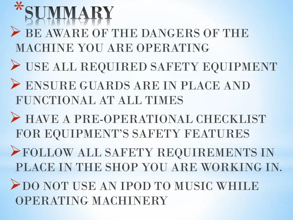 summary be aware of the dangers of the machine