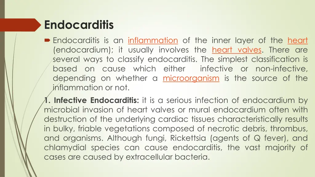 endocarditis endocarditis is an inflammation