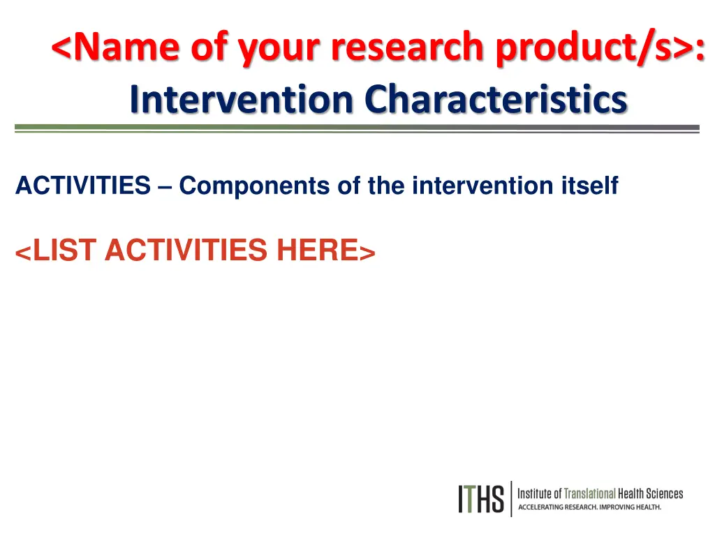 name of your research product s intervention 1