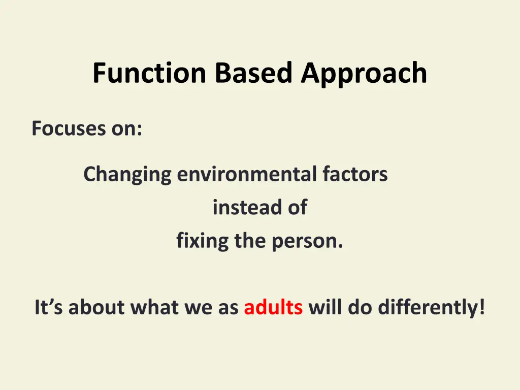 function based approach