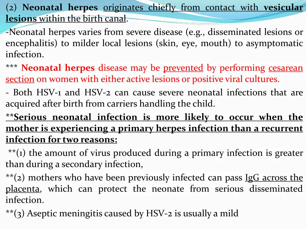 2 neonatal herpes originates chiefly from contact