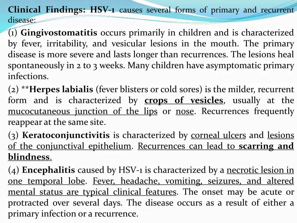 clinical findings hsv 1 causes several forms