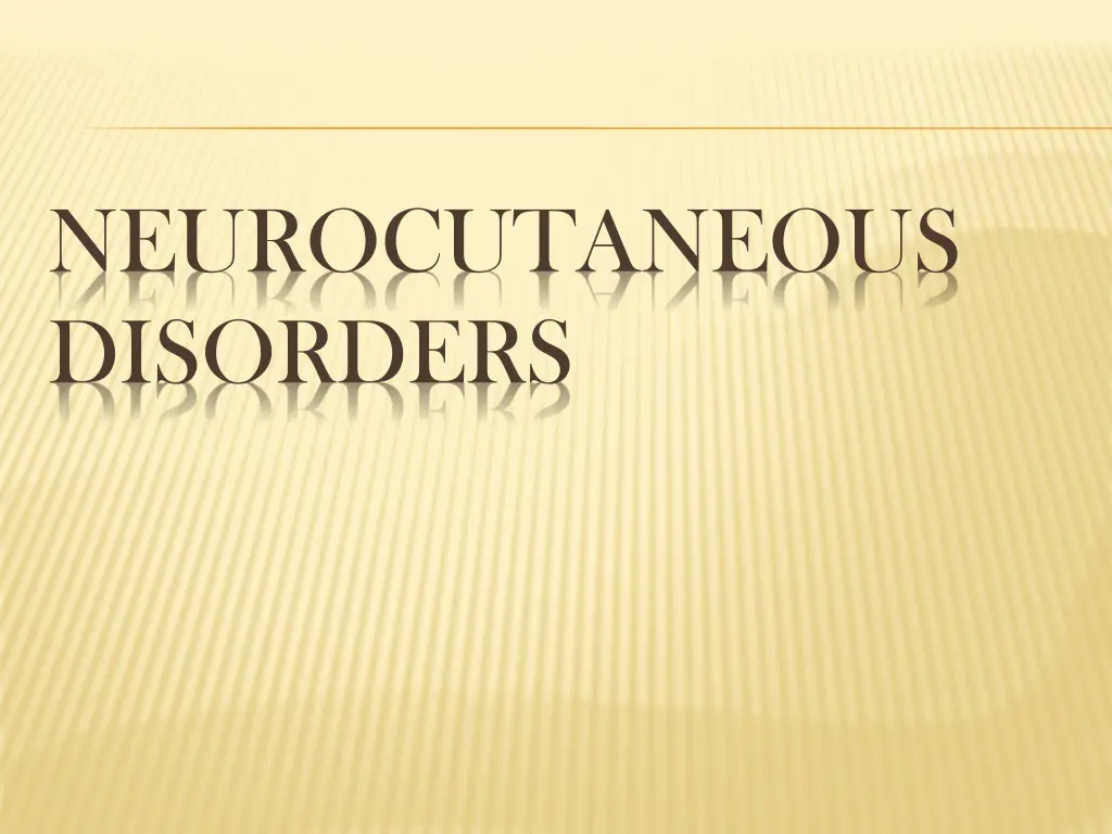 neurocutaneous disorders