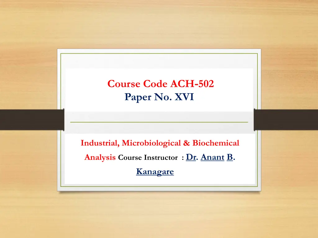 course code ach 502 paper no xvi