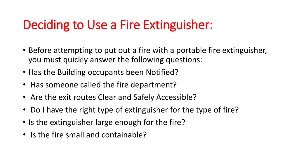 deciding to use a fire extinguisher deciding