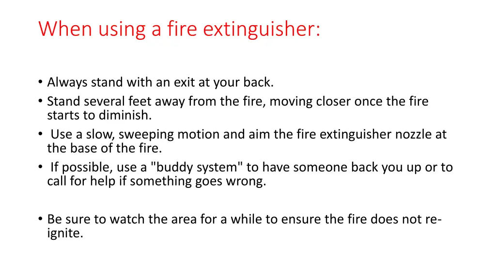 when using a fire extinguisher