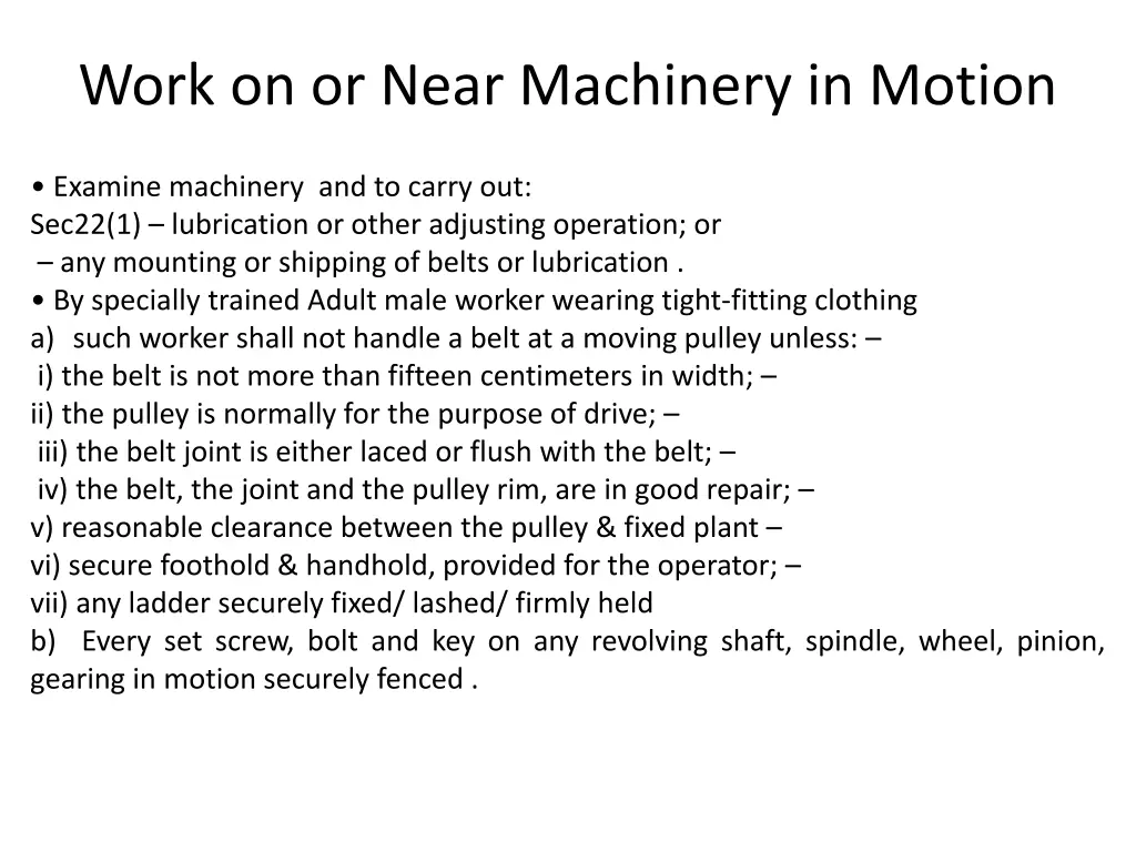 work on or near machinery in motion