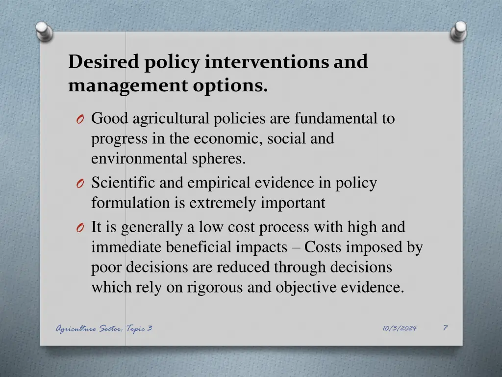 desired policy interventions and management