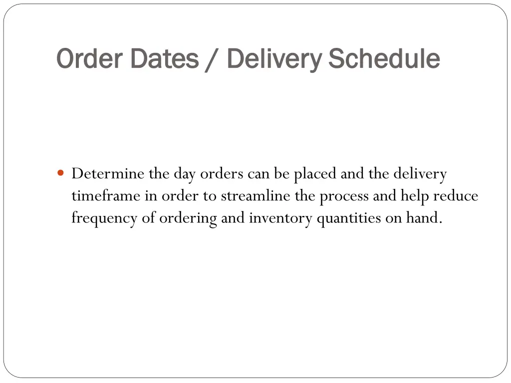 order dates delivery schedule order dates