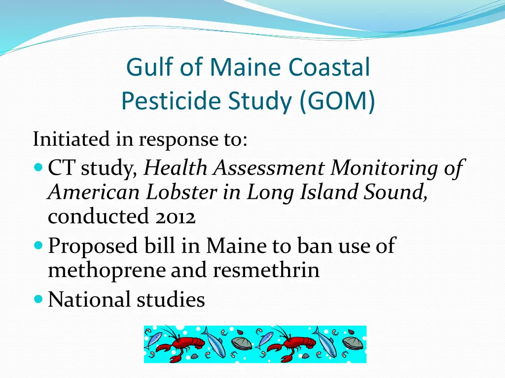 gulf of maine coastal pesticide study gom