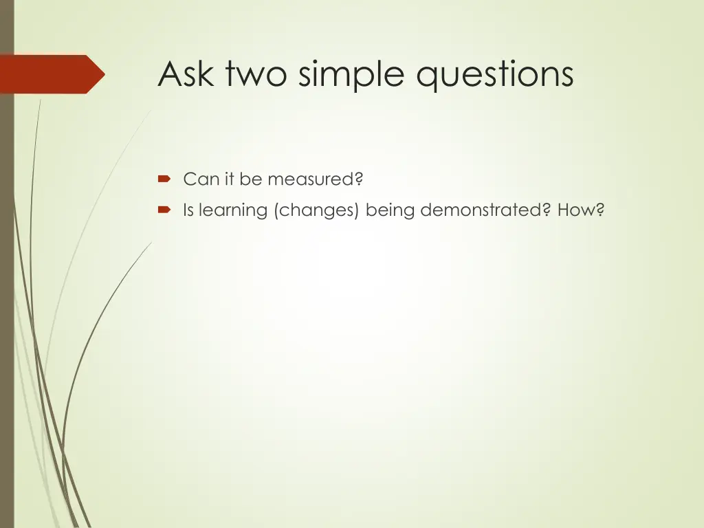 ask two simple questions