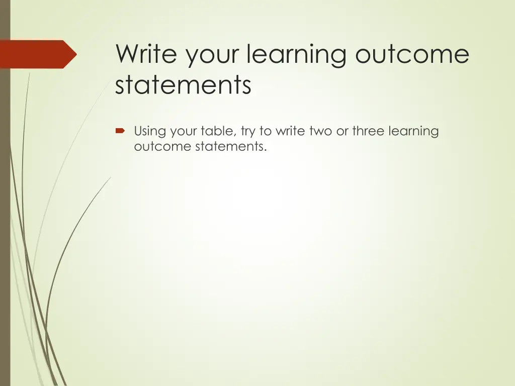 write your learning outcome statements