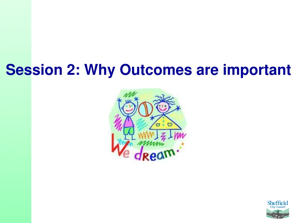 session 2 why outcomes are important