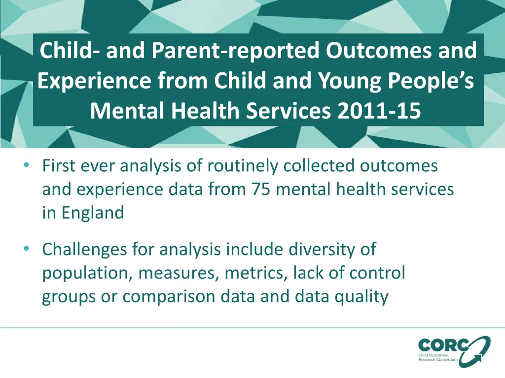 child and parent reported outcomes and experience