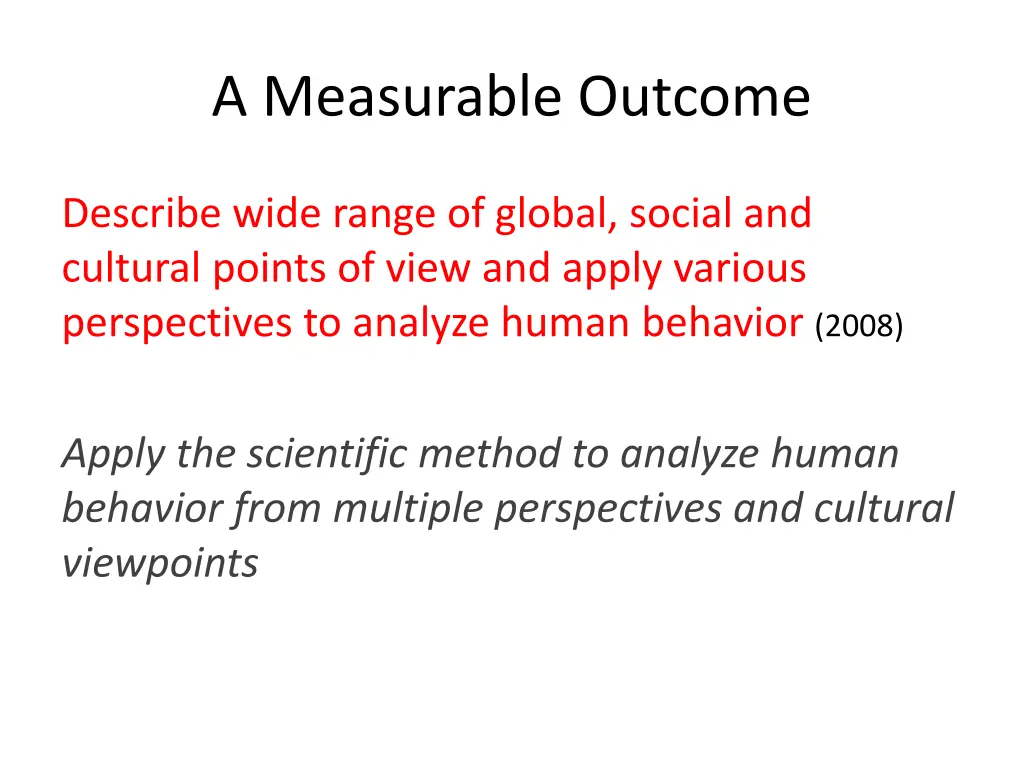 a measurable outcome