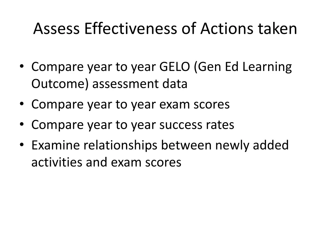 assess effectiveness of actions taken