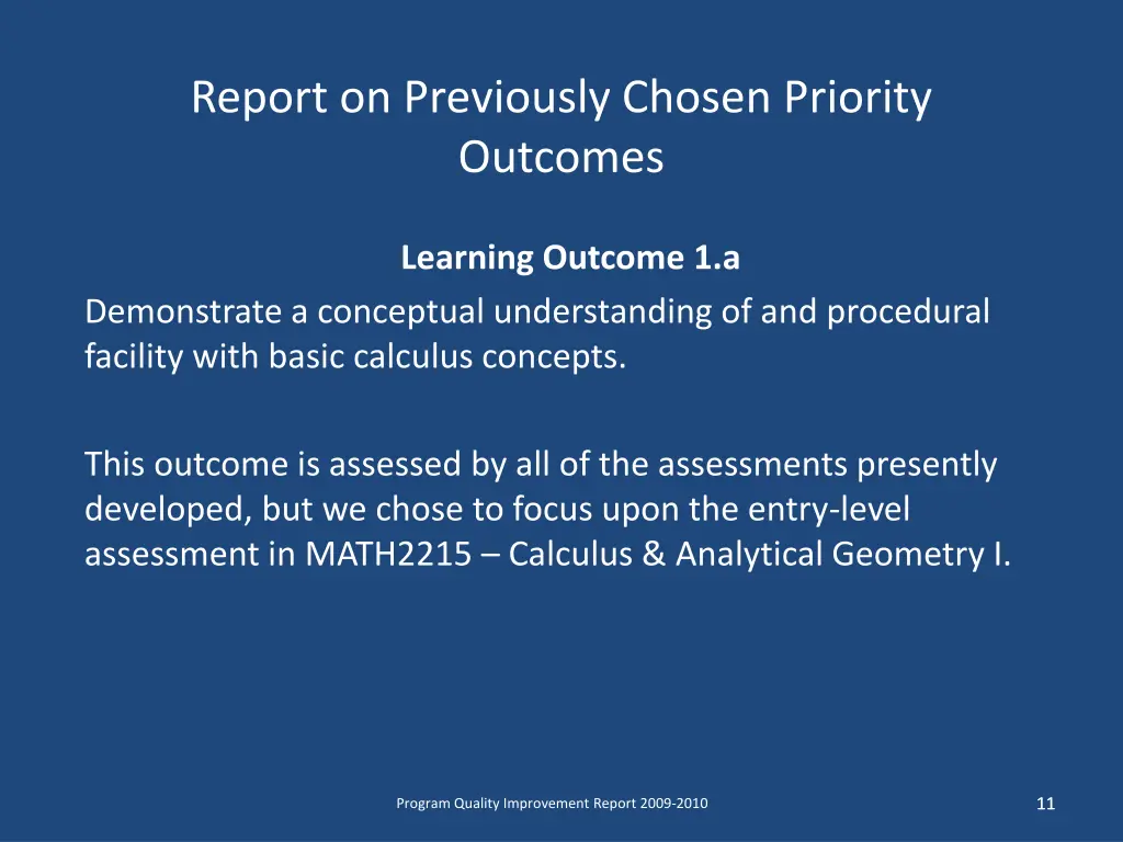 report on previously chosen priority outcomes