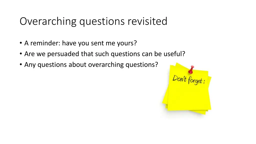 overarching questions revisited