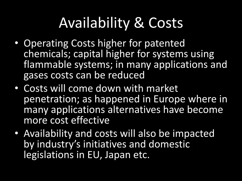 availability costs operating costs higher