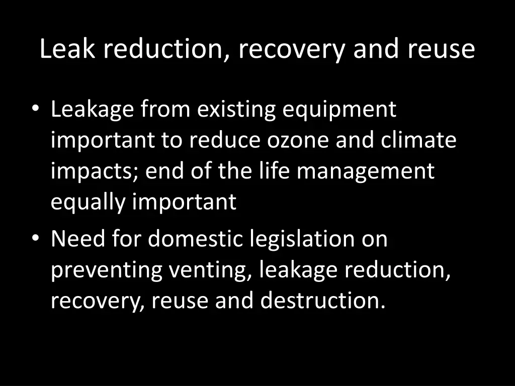 leak reduction recovery and reuse