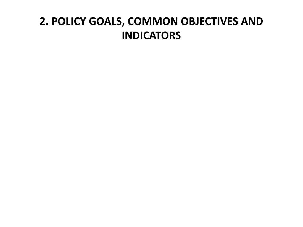 2 policy goals common objectives and indicators