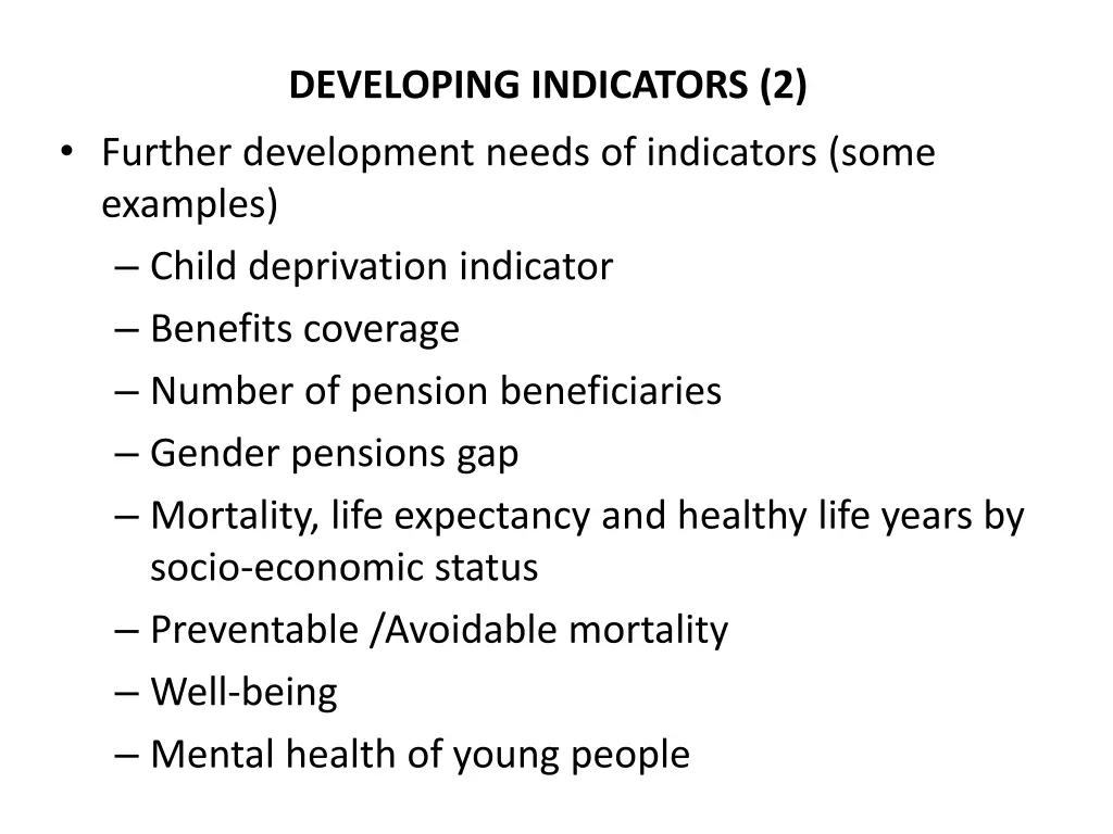 developing indicators 2 further development needs