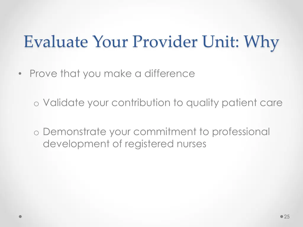 evaluate your provider unit why