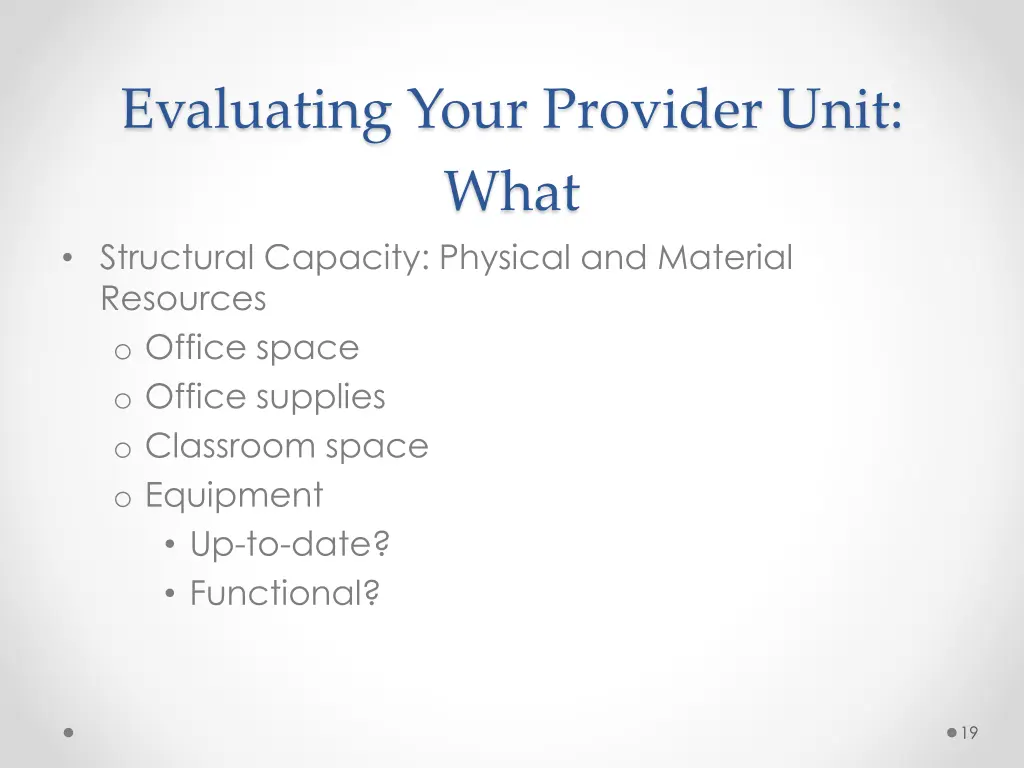 evaluating your provider unit what structural