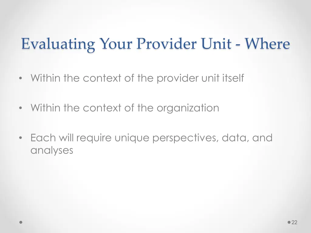 evaluating your provider unit where