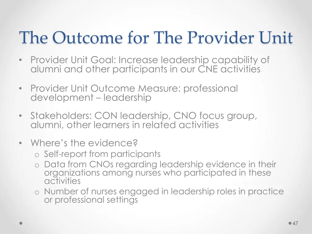 the outcome for the provider unit