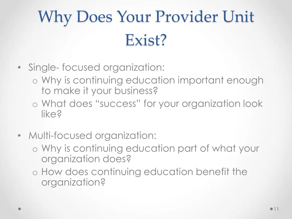 why does your provider unit exist