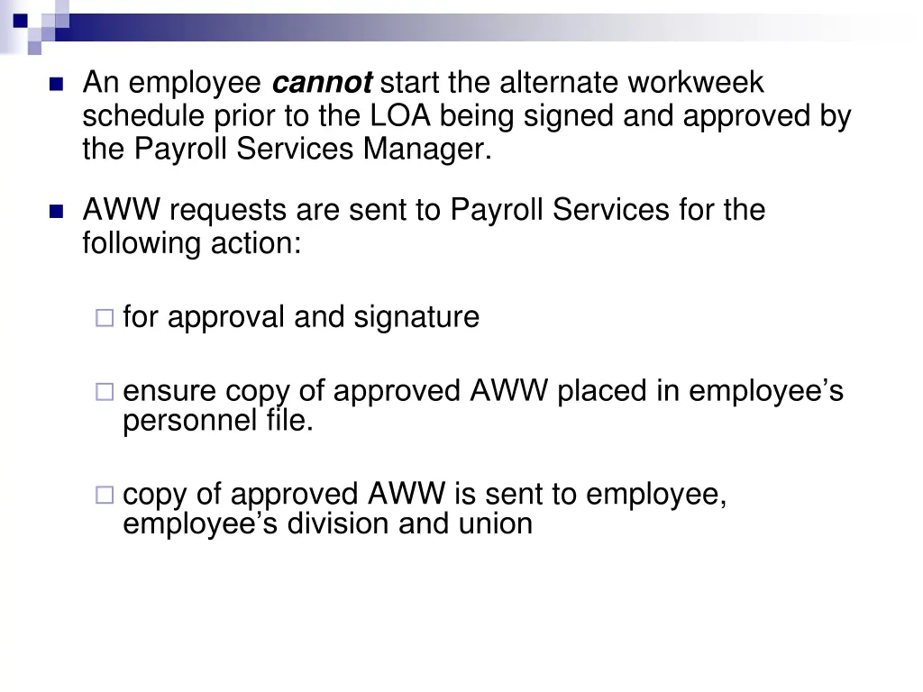 an employee cannot start the alternate workweek