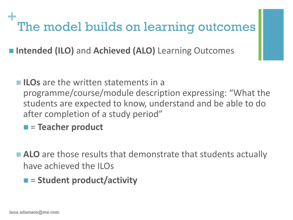 the model builds on learning outcomes