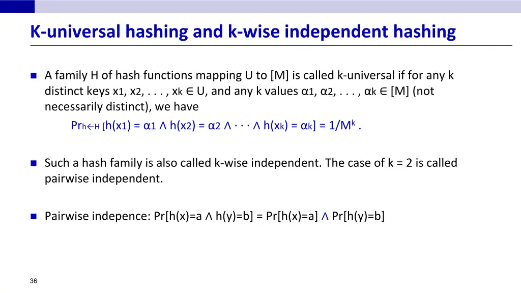 k universal hashing and k wise independent hashing