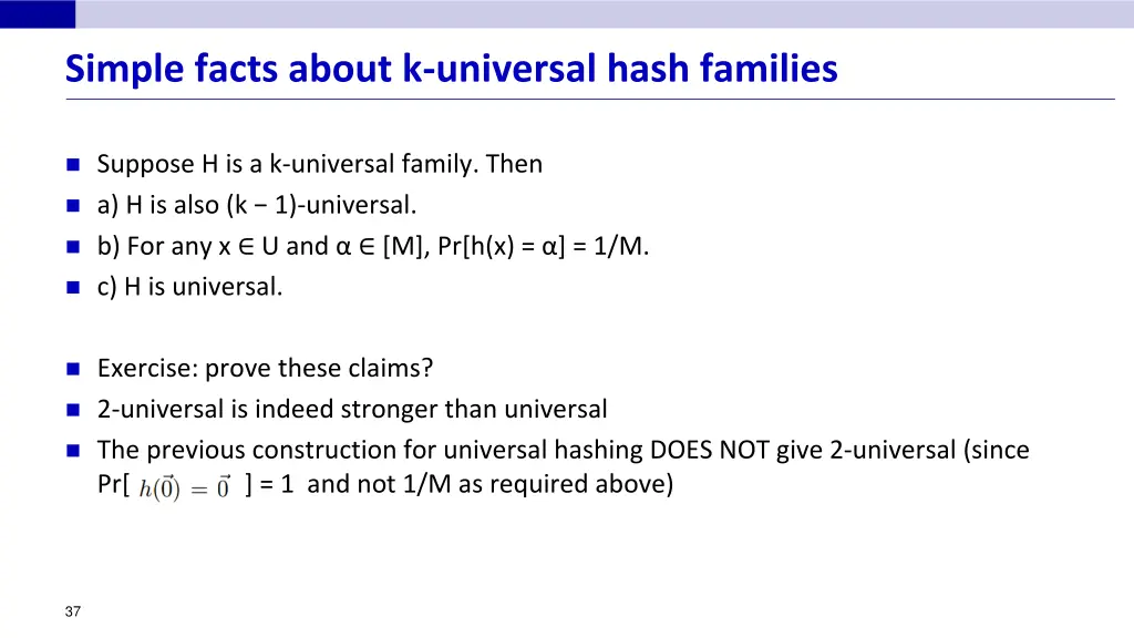 simple facts about k universal hash families