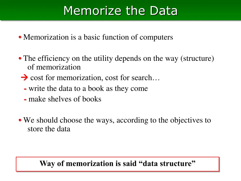 memorize the data