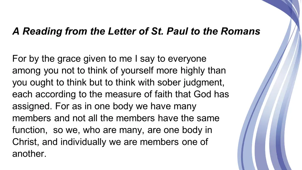 a reading from the letter of st paul to the romans