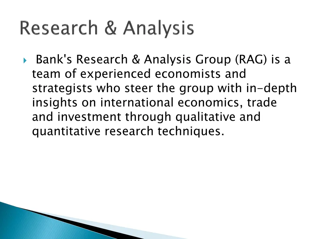 bank s research analysis group rag is a team