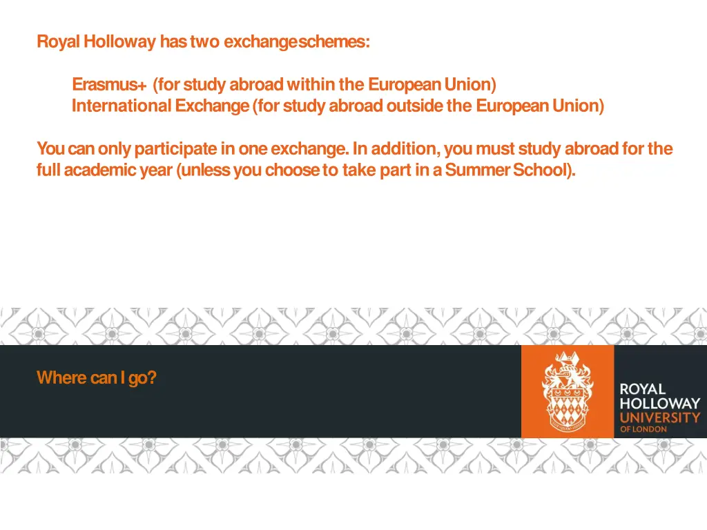 royal holloway has two exchangeschemes