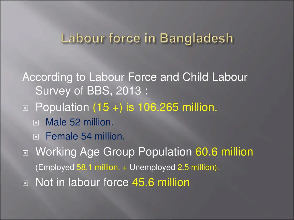 according to labour force and child labour survey