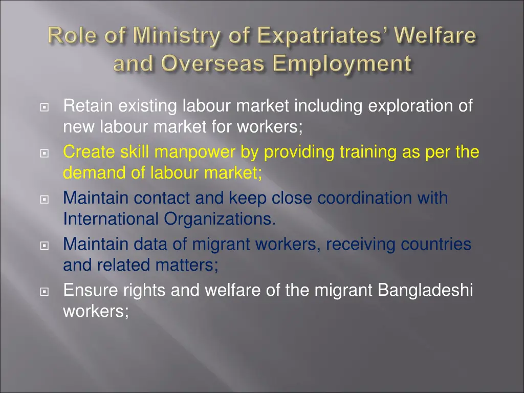 retain existing labour market including